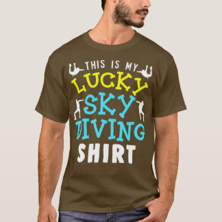 Lucky Skydiving Shirt Funny Fallskärm T