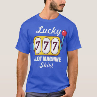 Lucky Slot Machine Casino Night Roulette  T Shirt