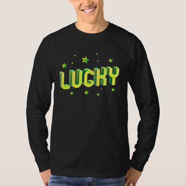 Lucky St Patricks Day St Patricks Day Lucky T Shirt (Framsida)