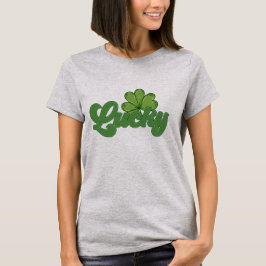 Lucky St Patrick's Day T Shirt