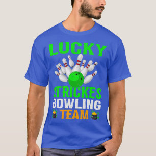 Lucky Strejkas Bowling Team St Patricks T Shirt