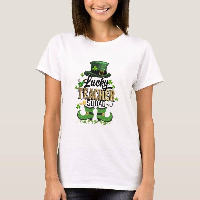 Lucky Teacher Squad St. Patrick's Day T Shirt (Framsida)