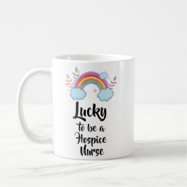 Lucky To Be A Hospice Nurse Mugg