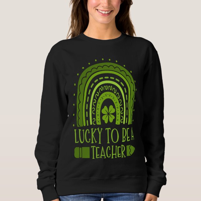 Lucky To Be A Teacher School Education St Patrick' T Shirt (Framsida)