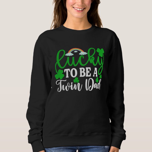 Lucky To Be A Twin Dad   St Patrick's Day Irish T Shirt (Framsida)