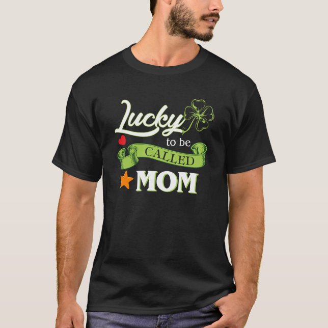 Lucky To Be Called Mom St Patrick's Day Baby Annou T Shirt (Framsida)