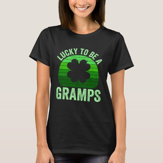 Lucky To Be Gramps Leprechaun Shamrock St Patricks T Shirt (Framsida)