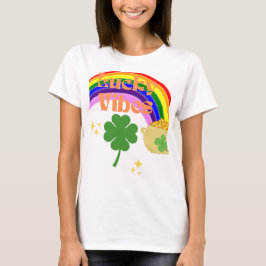 Lucky Vibes - St. Patrick's Day Rainbow & Klöver D T Shirt