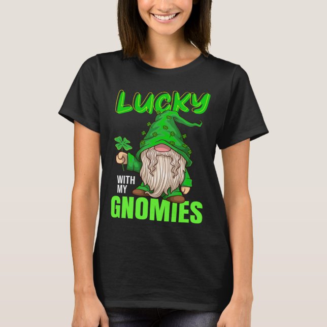lucky with my gnomies Irish st patricks day gnome T Shirt (Framsida)