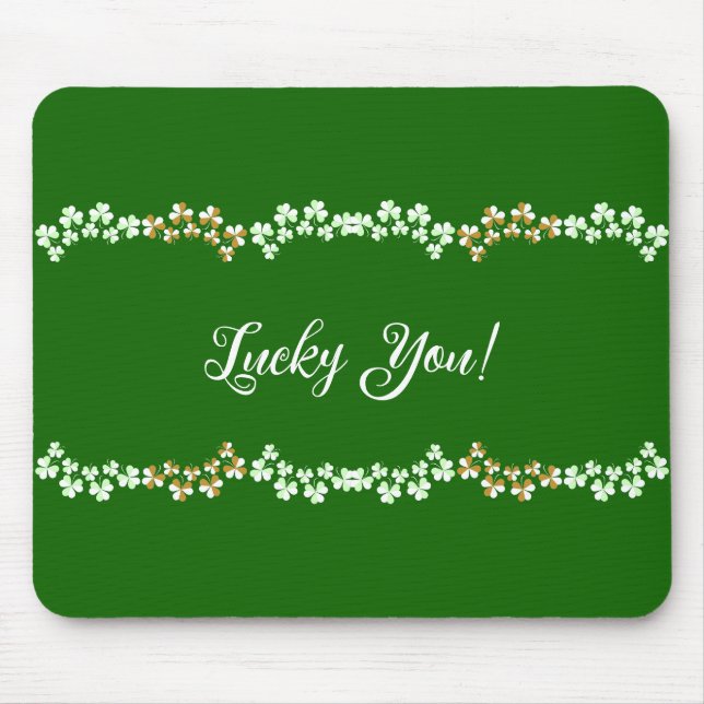 Lucky You Grönt Shamrocks Saint patrick's day Musmatta (Framsidan)