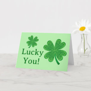 Lucky You St patrick's day Birthday 4 Löv Klöver Kort