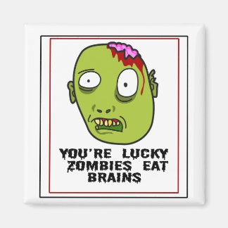 Lucky Zombies Eat Brains Magnet