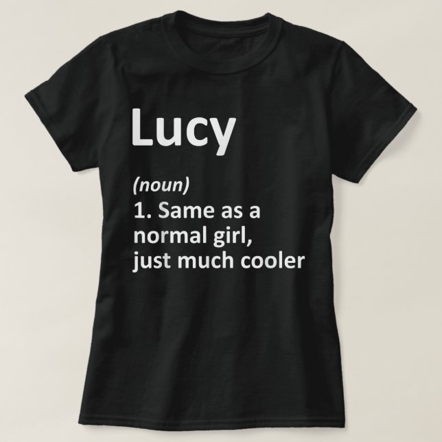 LUCY Definition Personlig Namn Funny Birthday G T Shirt (Design framsida)