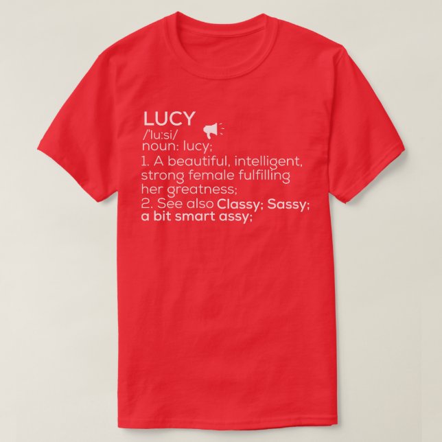 Lucy Namn Lucy Definition Lucy Female Namn Lucy Me T Shirt (Design framsida)