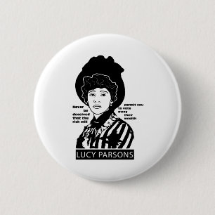 Lucy Parsons citat kan aldrig bedras Knapp