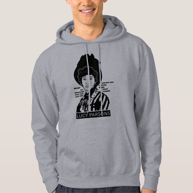 Lucy Parsons - du får aldrig bli lurad ... Hoodie (Framsida)