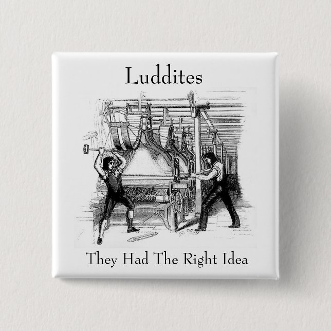 Luddites - de hade Höger Idea Knapp (Framsida)