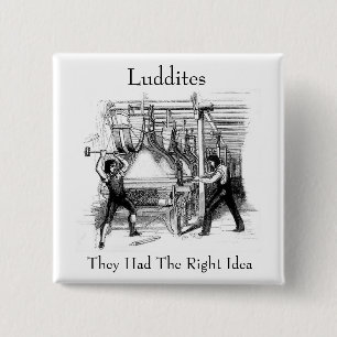 Luddites - de hade Höger Idea Knapp