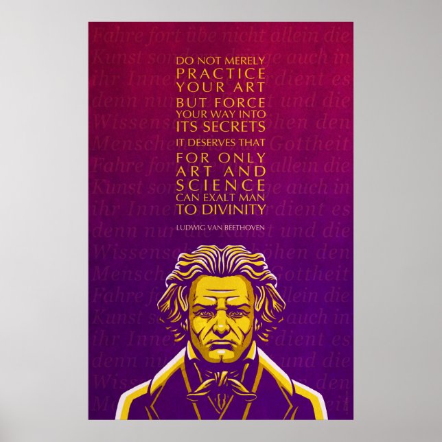 Ludwig van Beethoven Quote: Utöva inte enbart prak Poster (Framsidan)