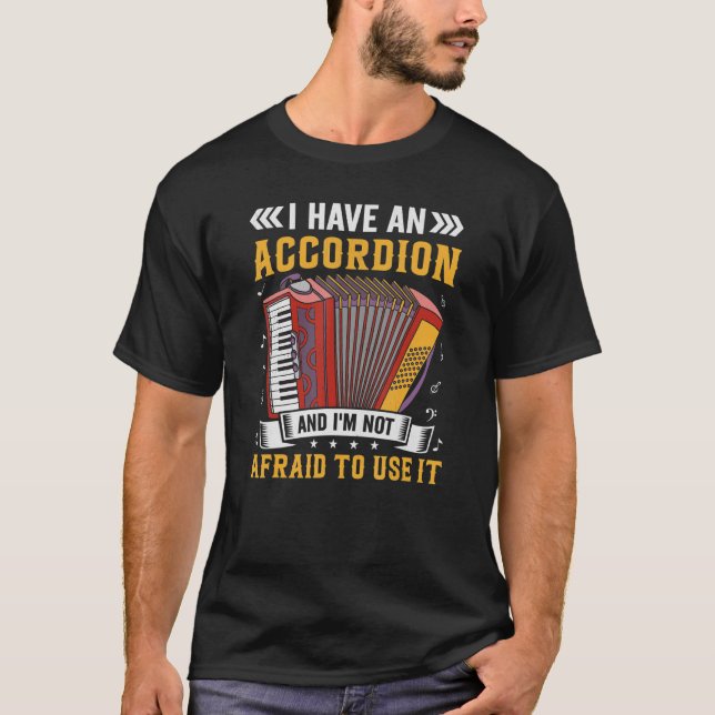 Luft Accordion Musician Accordionist jag har en ac T Shirt (Framsida)