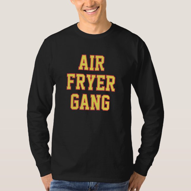 Luft Fryer Gang T Shirt (Framsida)