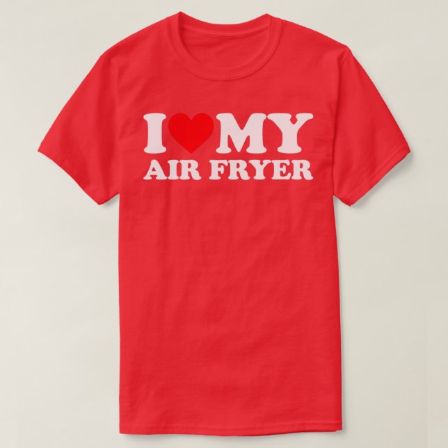 luft fryer luft fryer (2) t shirt (Design framsida)
