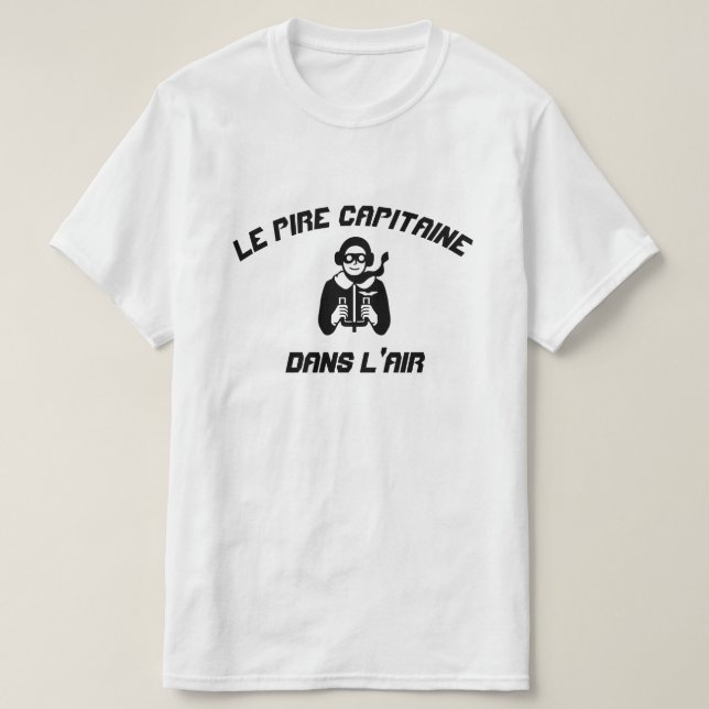 Luft kapten med texten Le pire capitaine dans l'lu T-shirt (Design framsida)