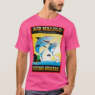 Luft Malolo Flies Sharks Big Island Tours T Shirt