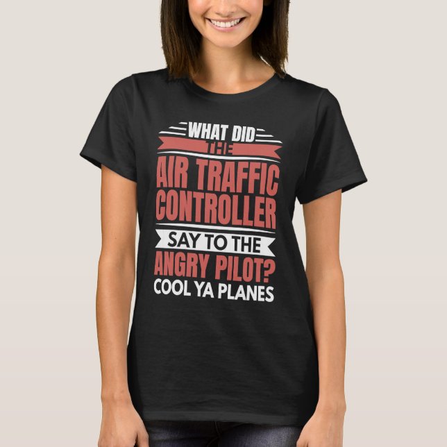 Luft Trafikstyrenhet Arg Pilot Aviation Airpla T Shirt (Framsida)