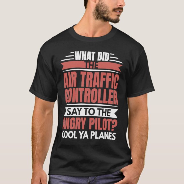 Luft Trafikstyrenhet Arg Pilot Aviation Airpla T Shirt (Framsida)