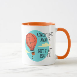 Luftballong Äventyr väntar men första kaffe Mugg