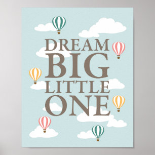 Luftballong Dream Big Little One Nursery Art Poster