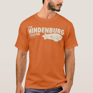 Luftfartygskatastrofen i Hindenburg T Shirt