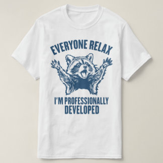 Lugn Alla Jag Är Professionellt Utvecklad Rolig T Shirt