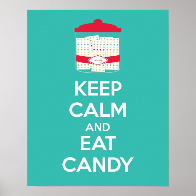 Lugn av behålla och Eat Candy Poster Skriv ut (Framsidan)