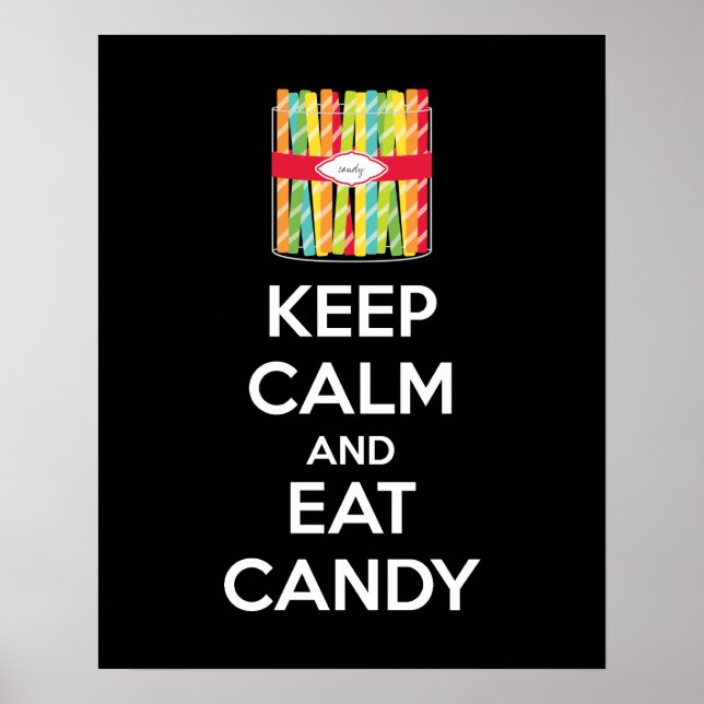 Lugn av behålla och Eat Candy Poster Skriv ut (Framsidan)