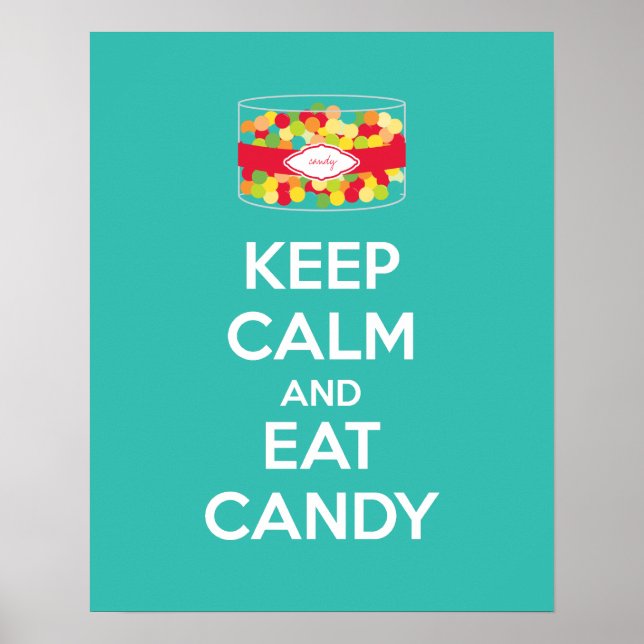 Lugn av behålla och Eat Candy Poster Skriv ut (Framsidan)