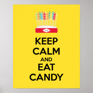 Lugn av behålla och Eat Candy Poster Skriv ut