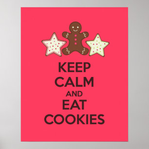 Lugn av behålla och eat Cookies Poster Skriv ut