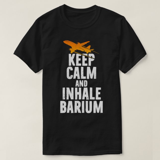 Lugn av behålla och inhalation av Barium Chemtrail T Shirt (Design framsida)