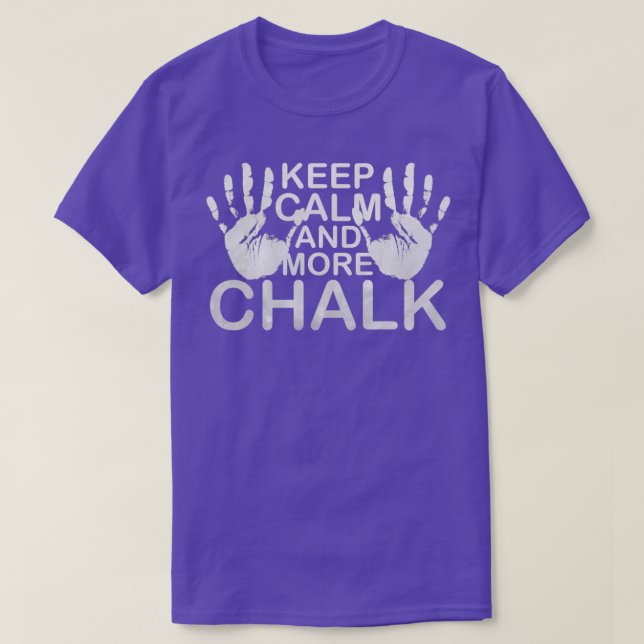 Lugn av behålla och mer kalkbloss Magnesia Chalk T Shirt (Design framsida)