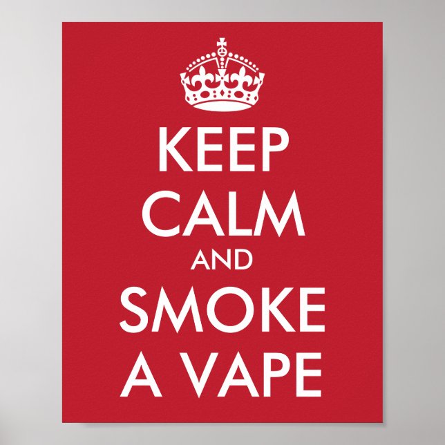LUGN av behålla och RÖKA EN VAPE - Ändra bakgrund Poster (Framsidan)