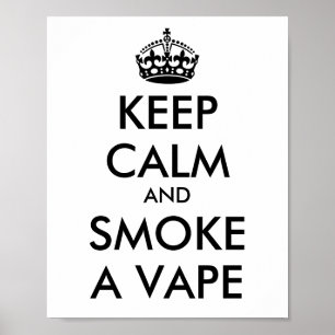 LUGN av behålla och RÖKA EN VAPE - Ändra bakgrund Poster