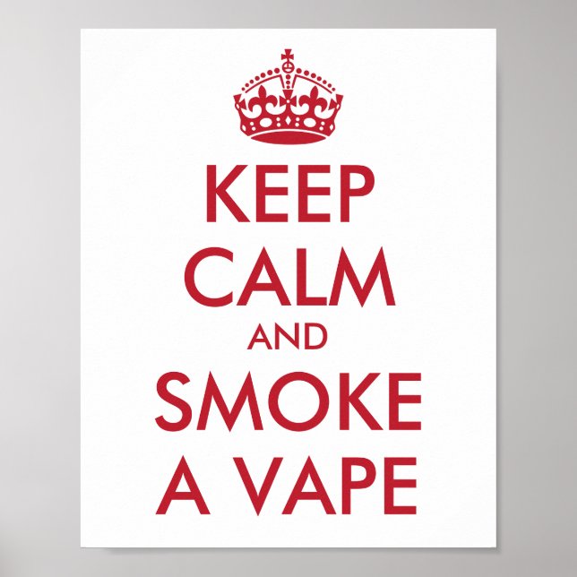 LUGN av behålla och RÖKA EN VAPE - Ändra bakgrund Poster (Framsidan)