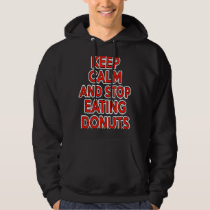 LUGN AV behålla OCH STOPPFÖRSÄLJNING DONUTER en vä Hoodie