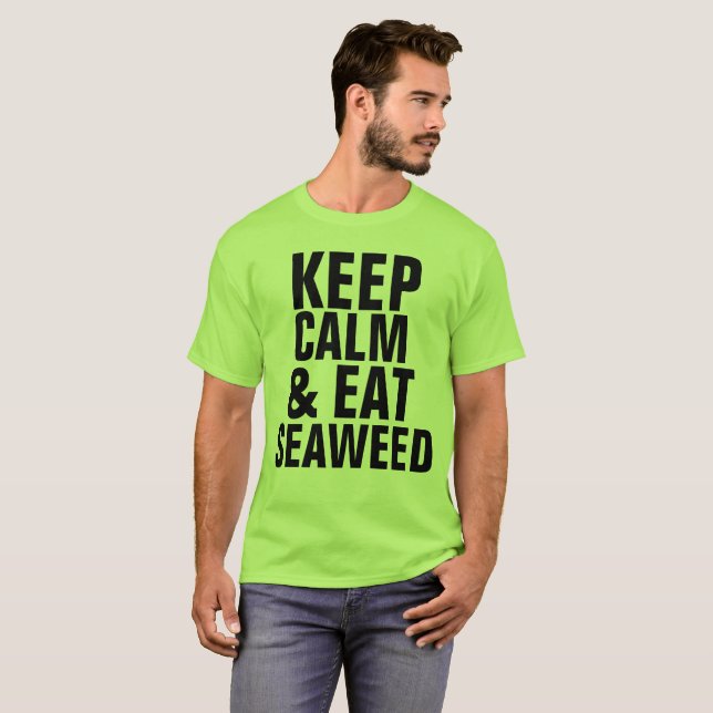 LUGN AV behålla OCH T-shirts med EAT SJÖGRÄS (Hel framsida)