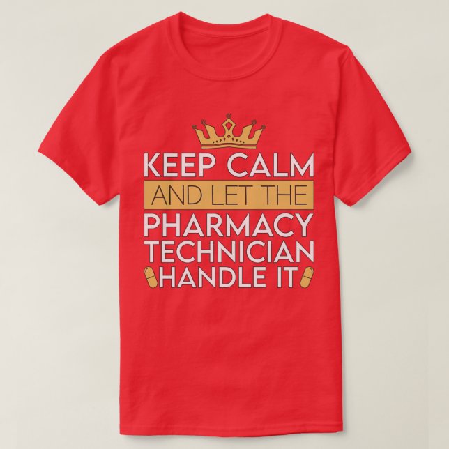 Lugn av farmaceut och Behålla till apotekspersonal T Shirt (Design framsida)