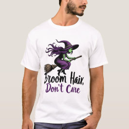 Lugn, bry dig inte, sassy Witch-design T Shirt