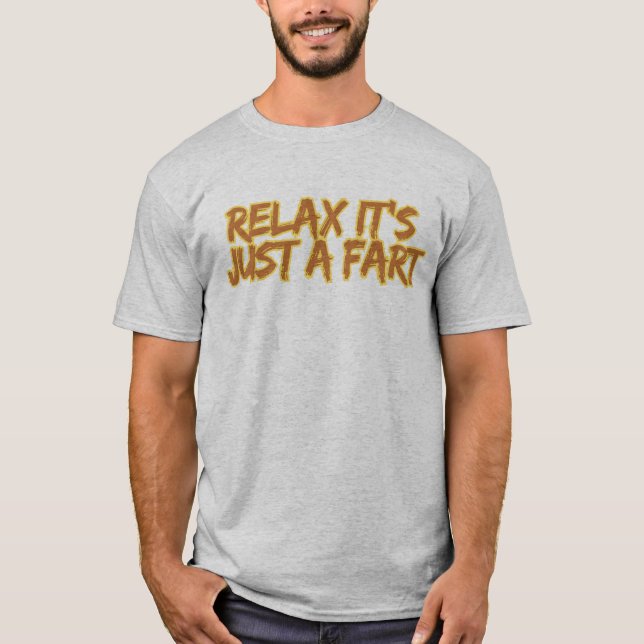 Lugn, det är bara en fjärt t shirt (Framsida)