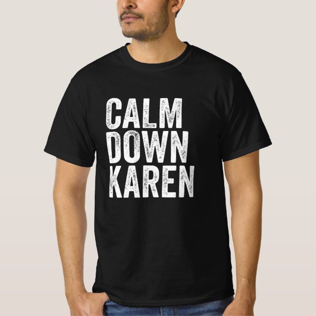 Lugn Down Karen T Shirt (Framsida)